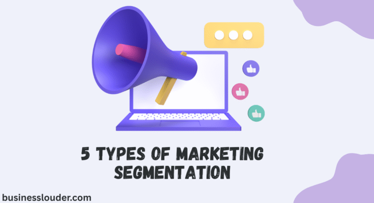 Types of Marketing Segmentation