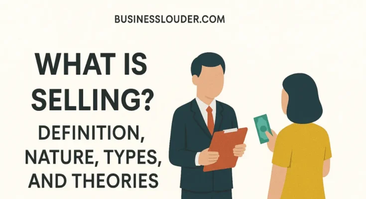 What Is Selling