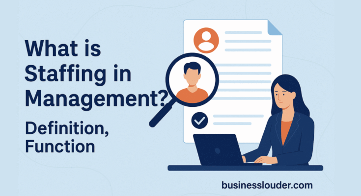What is Staffing in Management