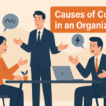 10 Main Causes of Conflict in an Organisation
