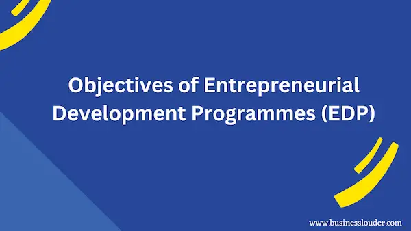 objectives of entrepreneurial development programme