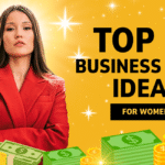 Business Ideas for Women