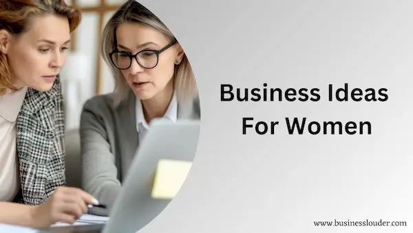 Business Ideas for Women