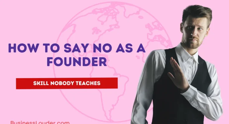 How to Say No as a Founder image