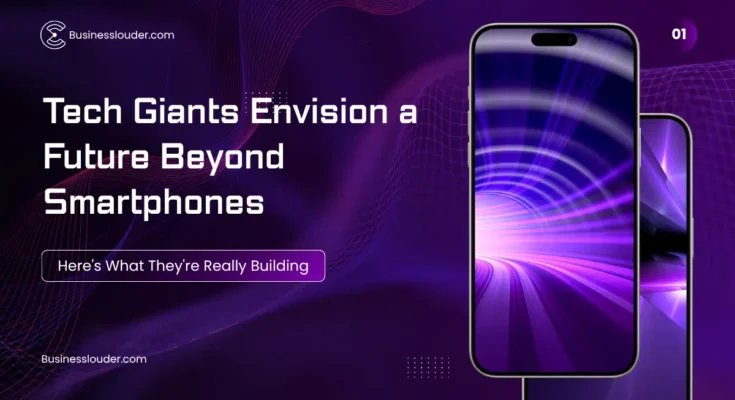Tech Giants Envision Future Beyond Smartphones image